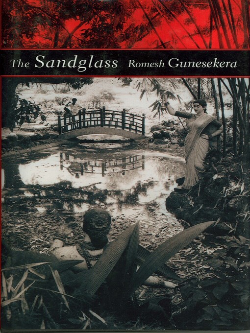 Title details for The Sandglass by Romesh Gunesekera - Available